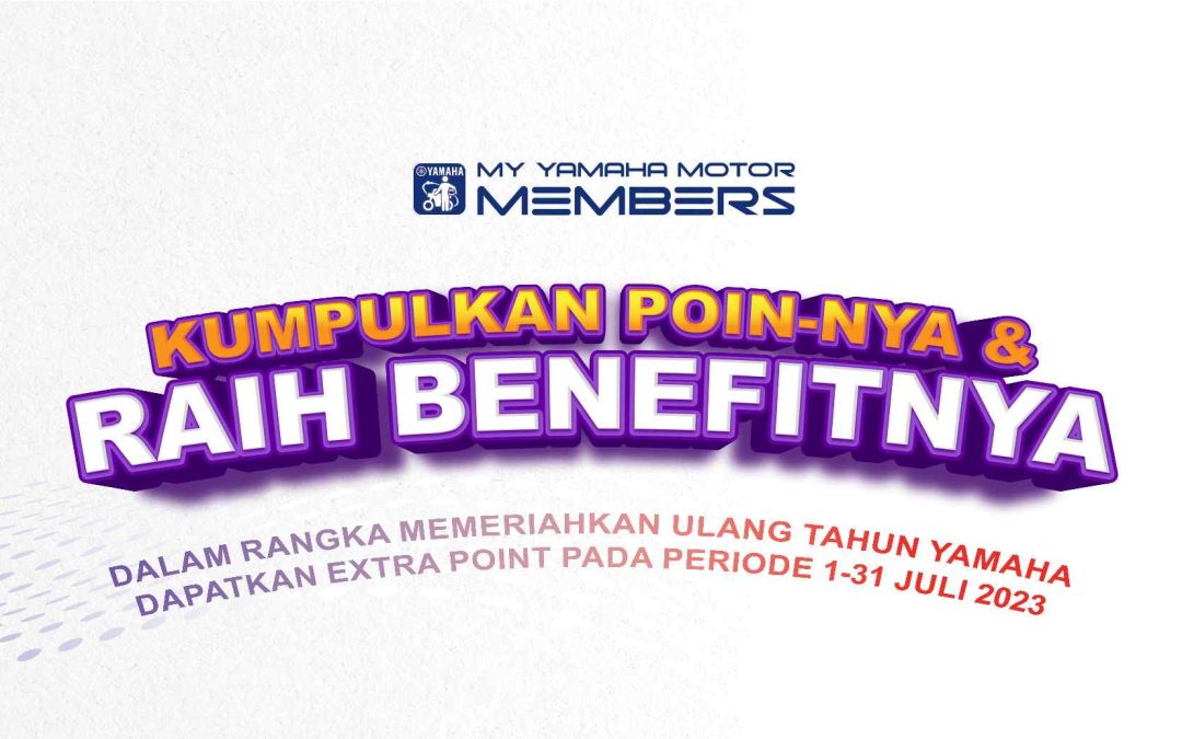 Gebyar Yamaha Day Masih Berlangsung, Ayo Ikuti Beragam Aktivitas dan Dapatkan Hadiah Menarik di Bulan Juli Ini